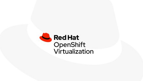 Red Hat OpenShift Virtualization